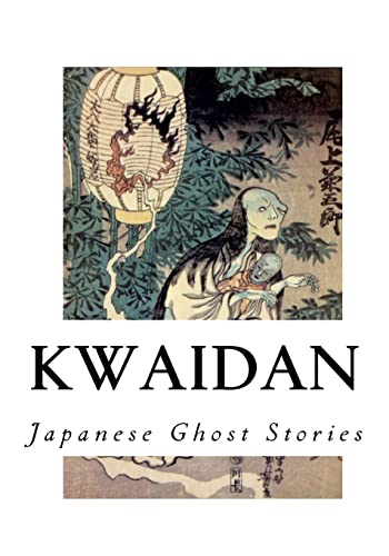 Beispielbild fr Kwaidan: Stories and Studies of Strange Things zum Verkauf von Books From California