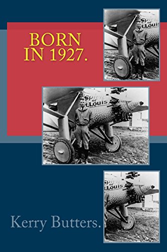 Stock image for Born in 1927: [Booklet] (Birthday Nostalgia) for sale by Orion Tech