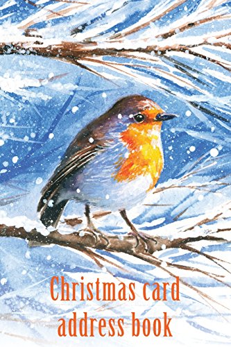 Stock image for Christmas card address book: An address book and tracker for the Christmas cards you send and receive - Robin in the snow cover (Christmas notebooks) for sale by Revaluation Books