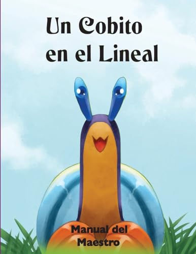 Stock image for Un Cobito en el Lineal Manual Educativo: Ejercicios & Actividades (Parques Imaginarios) (Volume 1) (Spanish Edition) for sale by Save With Sam