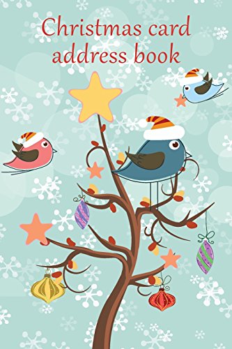 Stock image for Christmas card address book: An address book and tracker for the Christmas cards you send and receive - Festive birds cover (Christmas notebooks, Band 11) for sale by Buchpark