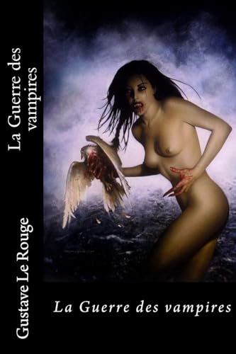 Stock image for La Guerre des vampires (French Edition) for sale by Lucky's Textbooks