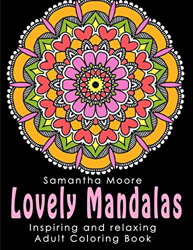 Stock image for Adults Coloring Book: Lovely Mandalas for sale by THE SAINT BOOKSTORE