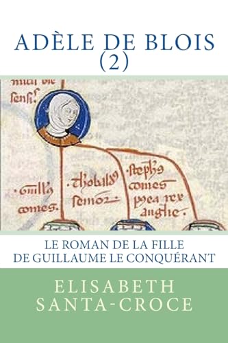 Stock image for Adle de Blois, tome 2: fille de Guillaume le Conqurant for sale by La Plume Franglaise