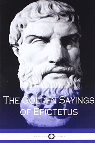 Imagen de archivo de The Golden Sayings of Epictetus a la venta por SecondSale