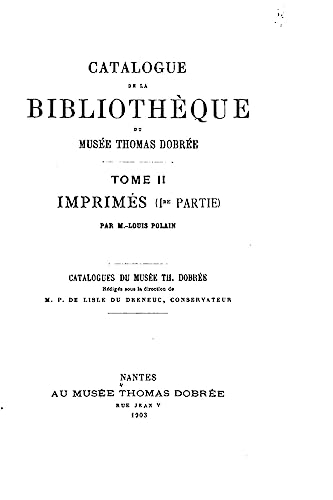 Beispielbild fr Catalogue de la bibliothque du Muse Thomas Dobre - Tome II (French Edition) zum Verkauf von Lucky's Textbooks