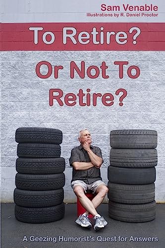 Stock image for To Retire or Not To Retire for sale by Better World Books