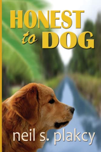 Stock image for Honest to Dog: A Golden Retriever Mystery (Golden Retriever Mysteries) for sale by HPB-Ruby