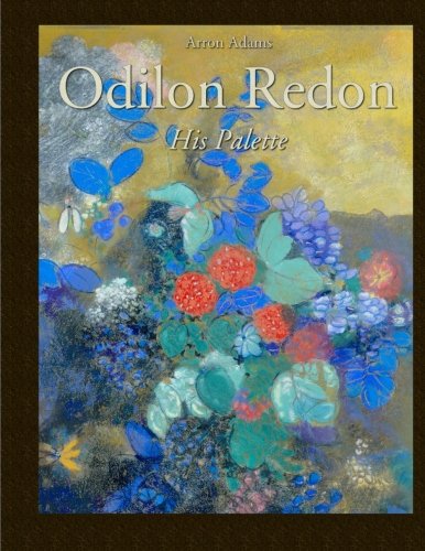 Imagen de archivo de Odilon Redon: His Palette a la venta por Revaluation Books