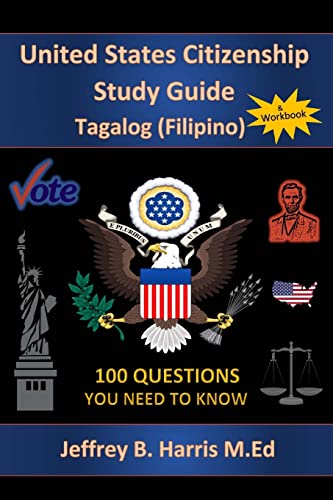 Stock image for U.S. Citizenship Study Guide - Tagalog: 100 Questions You Need To Know for sale by Save With Sam