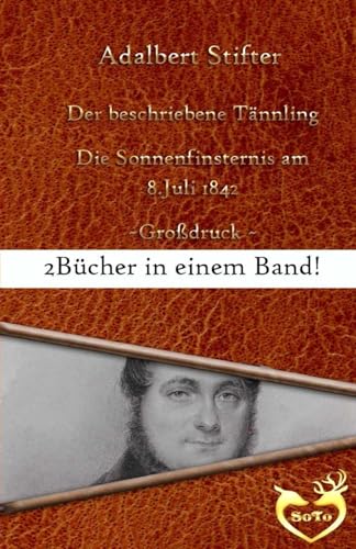 9781534738379: Der beschriebene Tnnling - Grodruck: Bonusgeschichte: Die Sonnenfinsternis am 8. Juli 1842