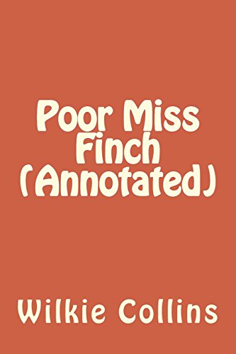 9781534738850: Poor Miss Finch (Annotated)