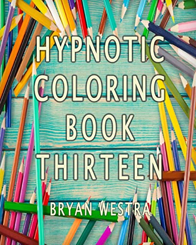 9781534739079: Hypnotic Coloring Book Thirteen