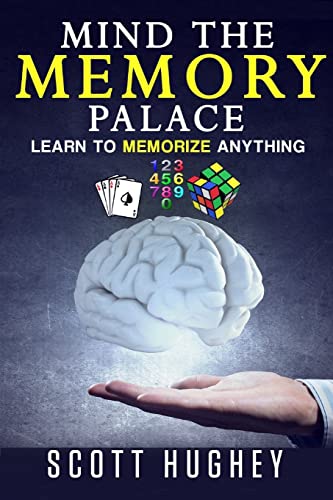 9781534743182: Mind The Memory Palace: Learn To Memorize Anything