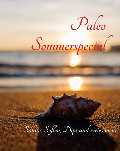 9781534744516: Paleo Sommerspecial: Sommerspass mit dem Thermomix (German Edition)