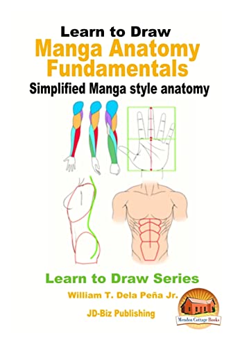 Stock image for Learn to Draw - Manga Anatomy Fundamentals - Simplified Manga style anatomy for sale by Lucky's Textbooks