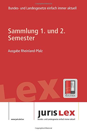 9781534747364: Sammlung 1.+2. Semester - Ausgabe fr Rheinland-Pfalz, Rechtsstand 15.06.2016, Bundes- und Landesrecht einfach immer aktuell (juris Lex) (German Edition)