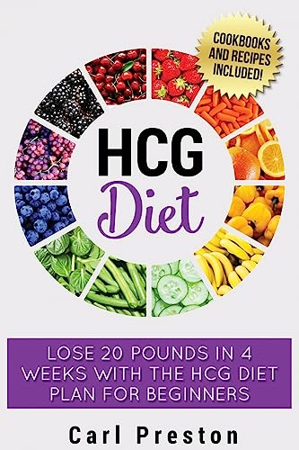 Stock image for HCG Diet: HCG Diet Plan: HCG Diet Cookbook with 50 + HCG Diet Recipes and Videos - HCG Diet for Beginners: HCG Diet Plan - Follow HCG Diet Plan (HCG . HCG Diet for Beginners, HCG Phase 3) for sale by Wonder Book