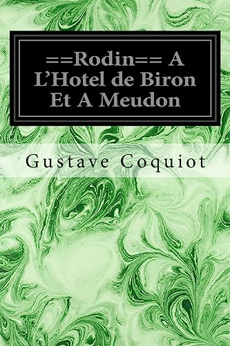 9781534750067: ==Rodin== A L'Hotel de Biron Et A Meudon