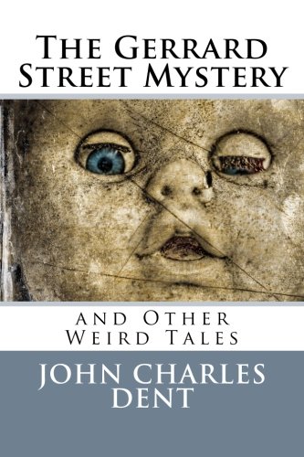 9781534756694: The Gerrard Street Mystery: and Other Weird Tales