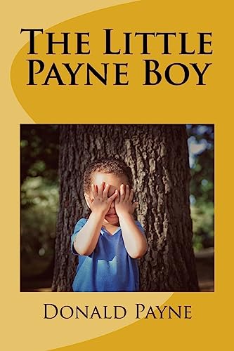 9781534758407: The Little Payne Boy: Over 100 short stories about a child growing up in Oberlin, Ohio.