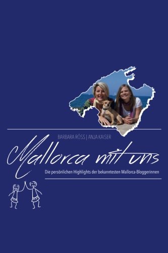 Beispielbild für Mallorca mit uns!: Die persönlichen Highlights der bekanntesten Mallorca-Bloggerinnen zum Verkauf von medimops