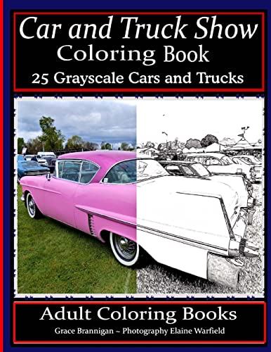 9781534761483: Car and Truck Show Coloring Book 25 Grayscale Cars and Trucks: Adult Coloring Books: Volume 23