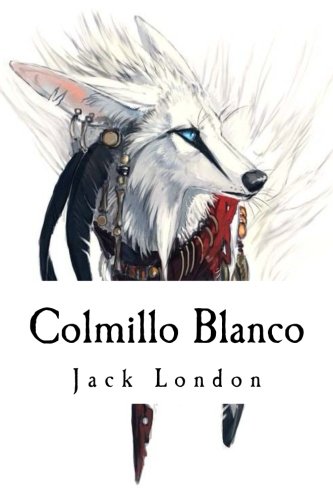 9781534772182: Colmillo Blanco (Spanish Edition)