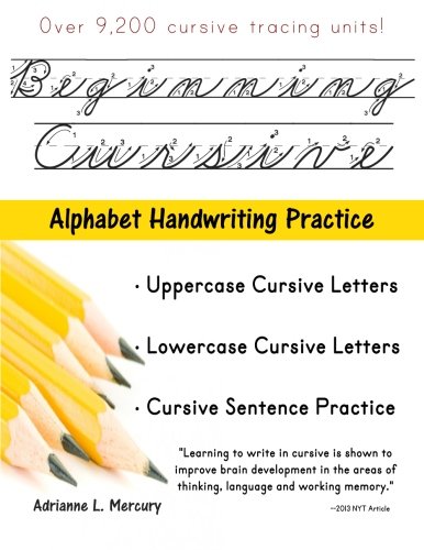 Imagen de archivo de Beginning Cursive: Alphabet Handwriting Practice (Over 9,200 Cursive Tracing Units) a la venta por WorldofBooks