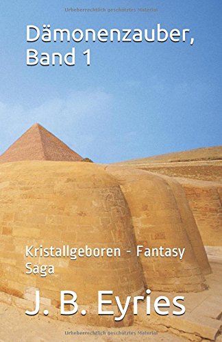 9781534786615: Dmonenzauber, Band 1: Kristallgeboren - Fantasy Saga: Volume 1