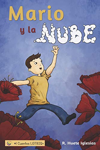 Imagen de archivo de Mario y la nube: Un cuento para explicar la homosexualidad a los niños (Cuentos LGTBIQ+) (Spanish Edition) a la venta por PlumCircle