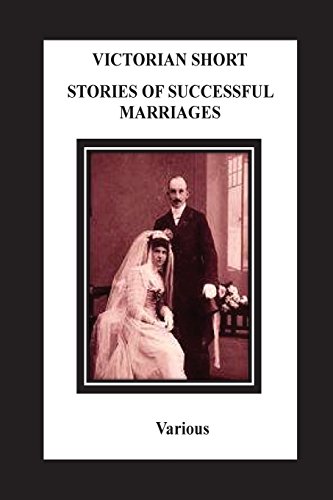 Imagen de archivo de Victorian Short Stories Stories Of Successful Marriages a la venta por Lucky's Textbooks