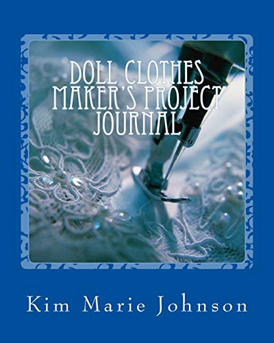 9781534788411: Doll Clothes Maker's Project Journal