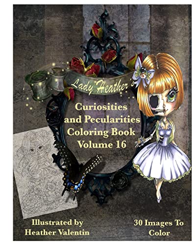 Lady Heather Valentin S Curiosities And Pecularities