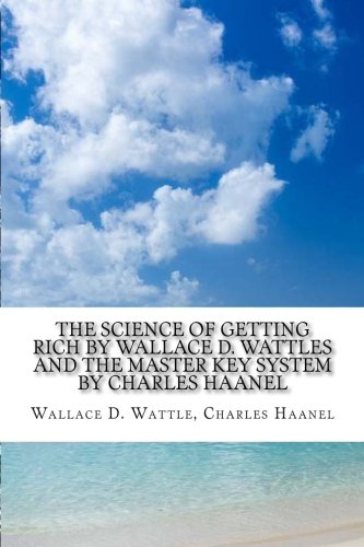 9781534795334: The Science of Getting Rich by Wallace D. Wattles AND The Master Key System by Charles Haanel