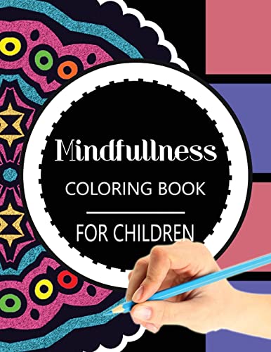9781534798601: Mindfulness Coloring Book for Children: The best collection of Mandala Coloring book