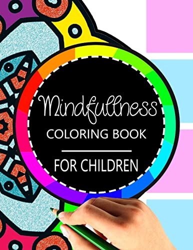 9781534798618: Mindfulness Coloring Book for Children: The best collection of Mandala Coloring book