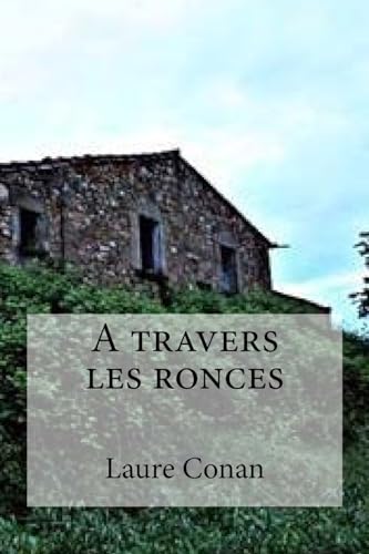 Stock image for A travers les ronces (French Edition) for sale by Lucky's Textbooks