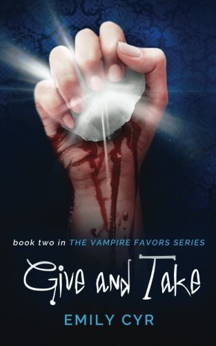 Beispielbild fr Give and Take (Vampire Favors Series) zum Verkauf von Buchpark