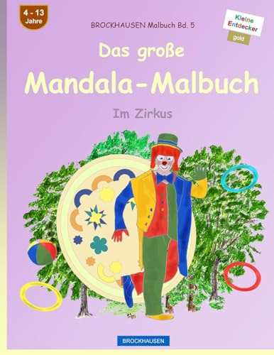 9781534806436: BROCKHAUSEN Malbuch Bd. 5 - Das groe Mandala-Malbuch: Im Zirkus: Volume 5