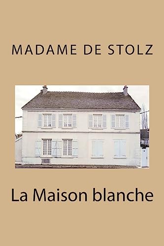 Imagen de archivo de La Maison Blanche a la venta por THE SAINT BOOKSTORE