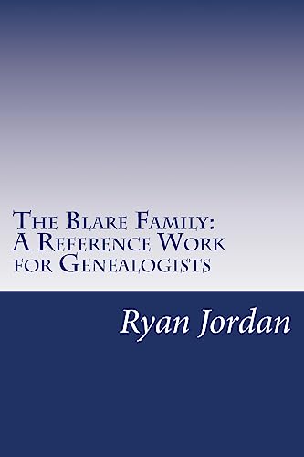 9781534812369: The Blare Family: A Reference Work for Genealogists