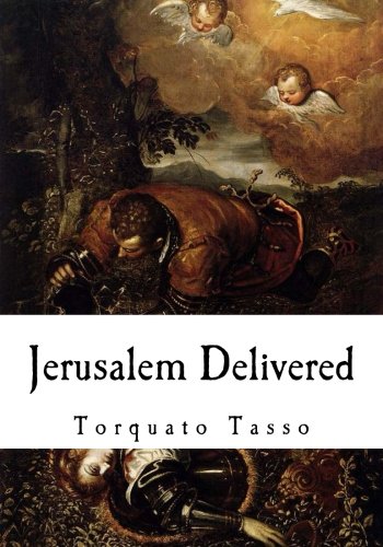 Imagen de archivo de Jerusalem Delivered: Gerusalemme Liberata a la venta por Best and Fastest Books
