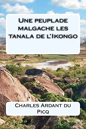 9781534822351: Une peuplade malgache les tanala de l'Ikongo (French Edition)