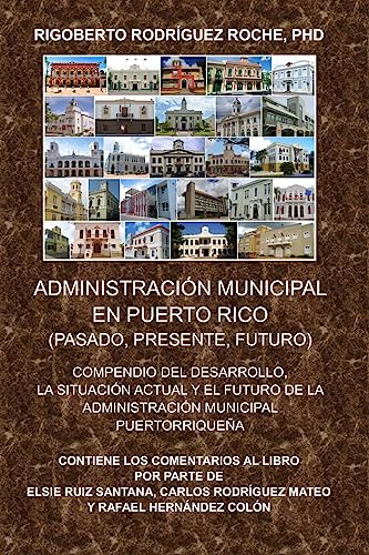 9781534828179: Administracion Municipal en Puerto Rico: Pasado, presente, futuro