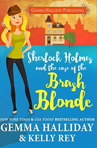 Stock image for Sherlock Holmes and the Case of the Brash Blonde for sale by ThriftBooks-Dallas