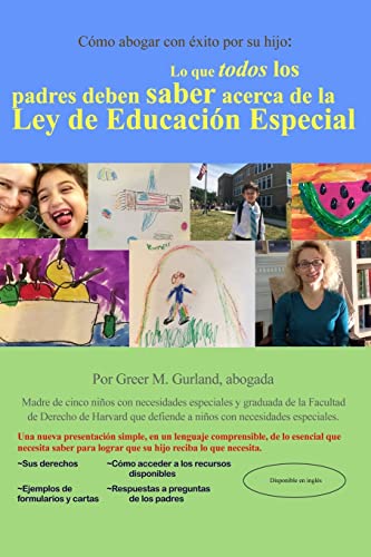 Imagen de archivo de Cmo Abogar con xito Por Su Hijo : Lo Que Todos Los Padres Deben Saber Acerca de la Ley de Educacin Especial a la venta por Better World Books