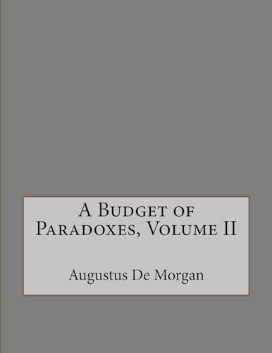 9781534843004: A Budget of Paradoxes, Volume II