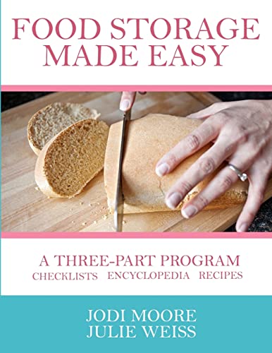 Imagen de archivo de Food Storage Made Easy: A complete guide to planning, buying, and using your food storage a la venta por Dream Books Co.