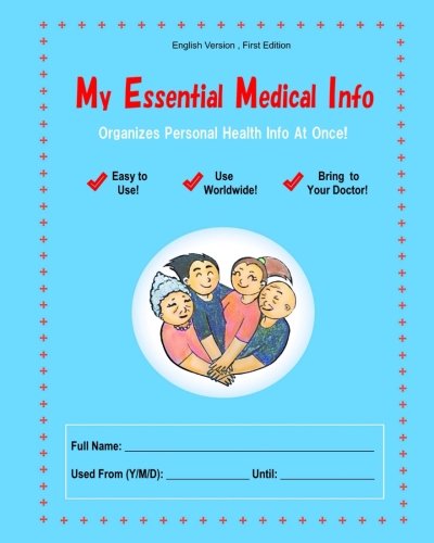 Imagen de archivo de My Essential Medical Info: All My Medical Information and Health Records Organized In One Book! a la venta por Revaluation Books